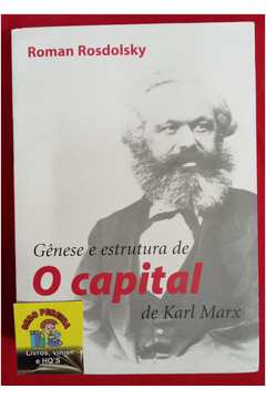 Gênese e Estrutura de o Capital de Karl Marx