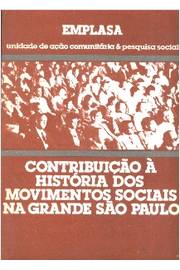 Contribuição á História dos Movimentos Sociais na Grande São Paulo