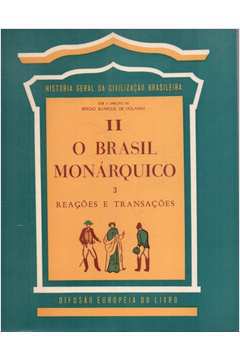 II o Brasil Monarquico 3 Reações e Transações