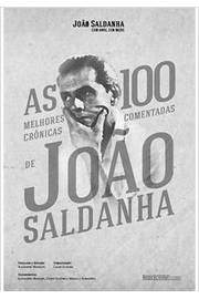 100 Melhores Crônicas Comentadas de João Saldanha