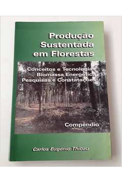Produção Sustentada Em Florestas