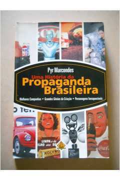 Uma História da Propaganda Brasileira