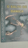 O Salto de Danica - Coleção Ler Com Prazer