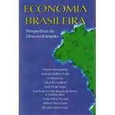 Economia Brasileira - Perspectivas do Desenvolvimento