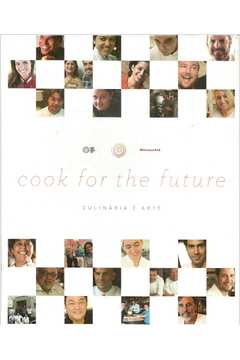 Cook For the Future - Culinária é Arte