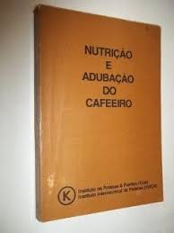 Nutrição e Adubação do Cafeeiro