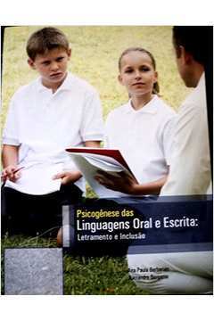 Psicogênese das Linguagens Oral e Escrita:letramento e Inclusão