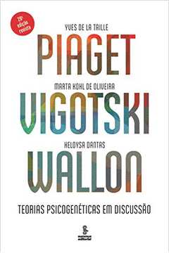 Livro Piaget Vigotski Wallon Yves de La Taille e Mar de