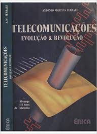 Telecomunicações - Evolução e Revolução