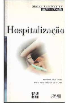 Hospitalização - Guias Práticos de Enfermagem