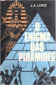 O Enígma das Pirâmides