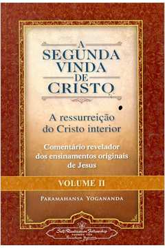 A Segunda Vinda de Cristo Volume 2