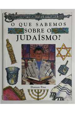 O Que Sabemos Sobre o Judaísmo ?