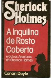 A Inquilina de Rosto Coberto e Outras Aventuras de Sherlock Holmes