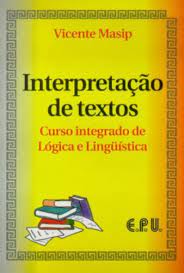 Interpretação de Textos - Curso Integrado de Lógica e Linguística