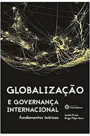 Globalização e Governança Internacional: Fundamentos Teóricos