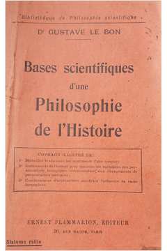 Bases Scientifiques Dune Philosophie de Lhistoire