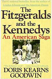 The Fitzgeralds and the Kennedys - An American Saga