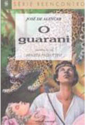 O Guarani - Série Reencontro