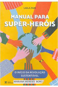 Manual para Super-heróis: o Início da Revolução Sustentável
