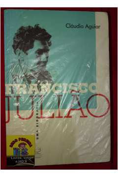 Francisco Julião: uma Biografia