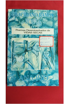 Graciliano Ramos Poeta- Poemas Desentranhados de Vidas Secas