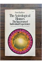 The Astrological Houses - the Spectrum of Individual Experience