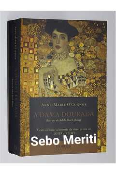 Livro: A Dama Dourada - Anne-marie Oconnor