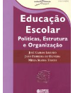 Educação Escolar: Políticas, Estrutura e Organização