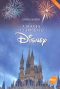 A Magia do Império Disney