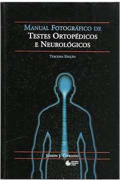 Manual Fotográfico de Testes Ortopédicos e Neurológicos