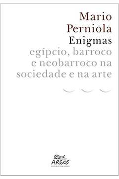 Enigmas: Egípcio, Barroco e Neobarroco na Sociedade e na Arte