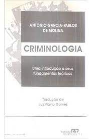 Criminologia - uma Introdução a Seus Fundamentos Teóricos