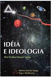 Idéia e Ideologia