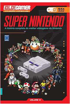 Dossiê Old!gamer Volume 02: Super Nintendo