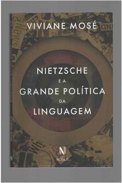 Nietzsche e a Grande Política da Linguagem