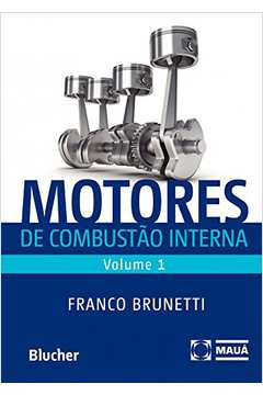 Motores de Combustão Interna Volume 1