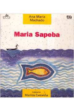 Maria Sapeba - Col Barquinho de Papel