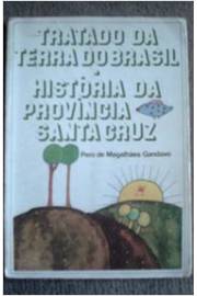 Tratado da Terra do Brasil  - História da Província Santa Cruz