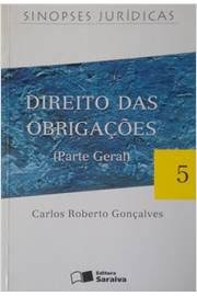 Direito das Obrigações  (parte Geral) de Carlos Roberto Gonçalves pela Saraiva (1999)
