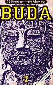 O Pensamento Vivo de Buda