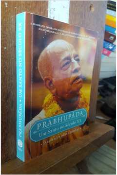 Prabhupada - um Santo no Século XX