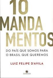 10 Mandamentos - do País Que Somos para o Brasil