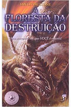 A Floresta da Destruição - Livro Jogo RPG Solo - Aventuras Fantásticas n.º  3 - Ian Livingstone