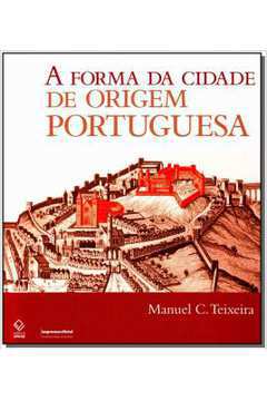 A Forma da Cidade de Origem  Portuguesa