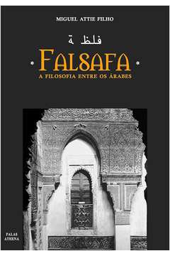 Falsafa - a Filosofia Entre os Árabes