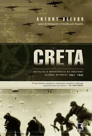 Creta: Batalha e Resistência na Segunda Guerra Mundial 1941-1945