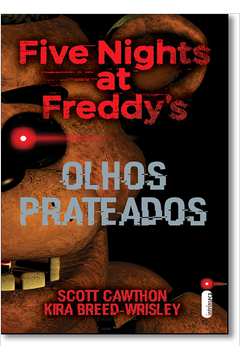 Five Nights At Freddys: Olhos Prateados