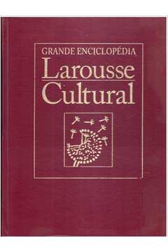 Grande Enciclopédia Larousse Cultural - Vol. 1