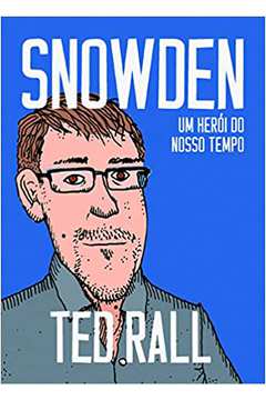 Snowden: um Herói do Nosso Tempo